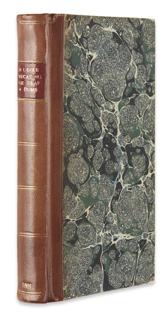 LÉPÉE, CHARLES-MICHEL DE, Abbé. The Method of Educating the Deaf and Dumb.  1801